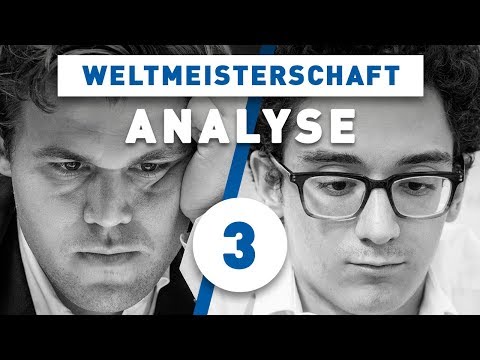 Caruana - Carlsen Partie 3 Schach WM 2018 | Großmeister-Analyse