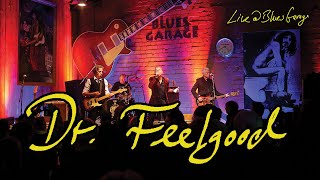 Dr. Feelgood - Blues Garage - 07.10.2022