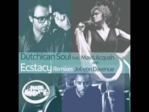 Dutchican Soul, Mavis Acquah, JoLeon Davenue - Ecstacy (Jaimy's Nu Mix)