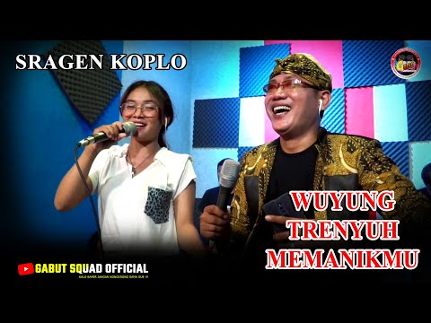 CAMPURSARI SRAGEN KOPLO WUYUNG TRENYUH MEMANIKMU VOC. GINO & PUY - LIVE STUDIO