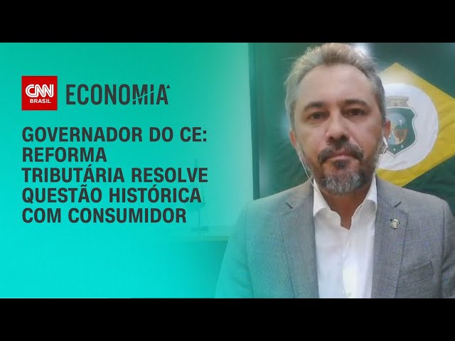 Governador do CE: Reforma tributária resolve questão histórica com consumidor | LIVE CNN