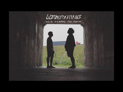 Nem Sempre Foi Assim - Gorduratrans
