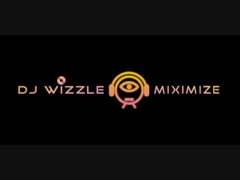 DJ Wizzle - Miximize 2