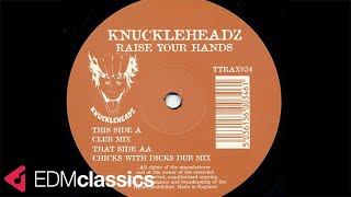 Knuckleheadz - Raise Your Hands (Club Mix) (1998)