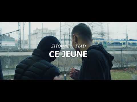 Zitoune feat. Iyad - Ce Jeune ( CLIP OFFICIEL)