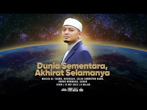 CERAMAH SABAH USTAZ WADI ANNUAR - [Dunia Sementara, Akhirat Selamanya] |  Ustaz Wadi Annuar
