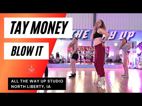 "TAY MONEY ft. KALI - BLOW IT" Heels Choreo - All The Way Up Dance Studio Iowa
