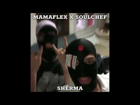 Sherma-Mamaflex X SoulChef