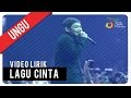 Ungu - Lagu Cinta (Video Lirik)