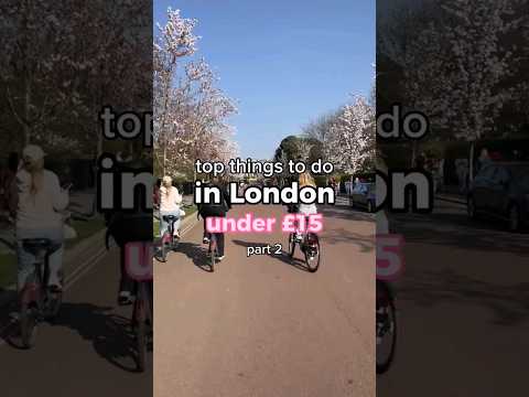 Things to do in London under £15 (part 2)