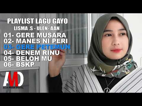 Lagu Gayo - Lisma S - Ulen Maghfirah - Aan (Official Audio Playlist)