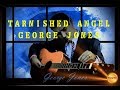 🎵George Jones 🎵 Tarnished Angel🎵