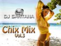 DJ SANTANA CHIX MIX Vol 3 Breakbeat Retro Session