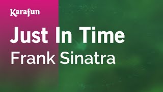 Karaoke Just In Time - Frank Sinatra *