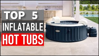 Top 5 Best Inflatable Hot Tubs in 2026