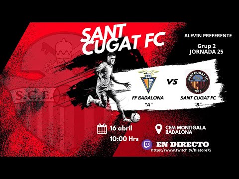 ResumenJ25 Alevín Preferente Grupo 2 FF Badalona "A" vs Sant Cugat FC "B" 16 Abril 2023