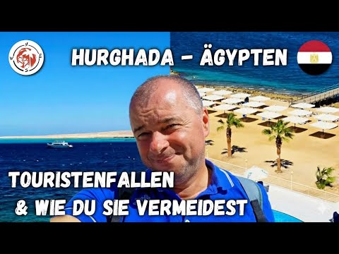 Hurghada auf eigene Faust: So vermeidest du Abzocke im Urlaub in Ägypten
