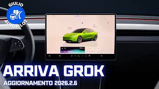 Arriva GROK in ITALIA con l'Aggiornamento 2026.2.6 - Funzioni e prova su strada