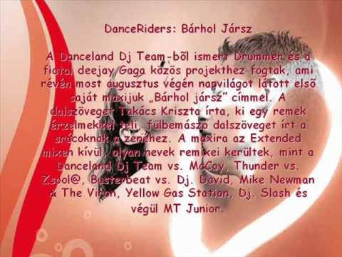 Danceriders   Bárhol jársz, dalszöveggel