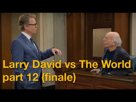 Larry David vs The World - Part 12 (finale)
