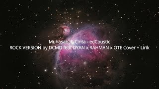 Download lagu Muhasabah Cinta - edCoustic ( DCMD feat DYAN x RAHMAN x OTE Cover   Lirik ) mp3