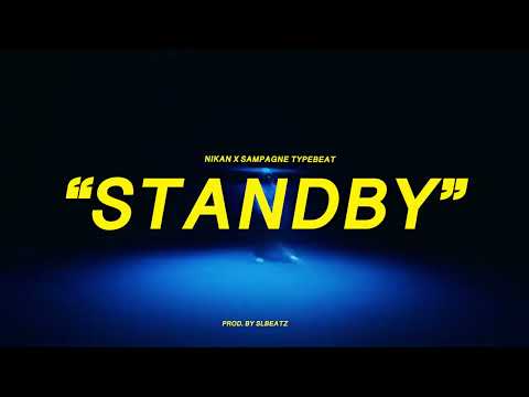 Nikan x Pashanim x Sampagne Typebeat - STANDBY (prod. by SLBEATZ & @mst15123)