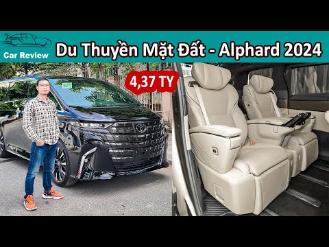 Trải Nghiệm Toyota Alphard 2024 Du Thuyền Mặt Đất Cho Chủ Tịch giá 4,37 tỷ đồng tại Việt Nam