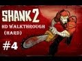 "Shank 2", HD walkthrough (Hard), Chapter 4 ...