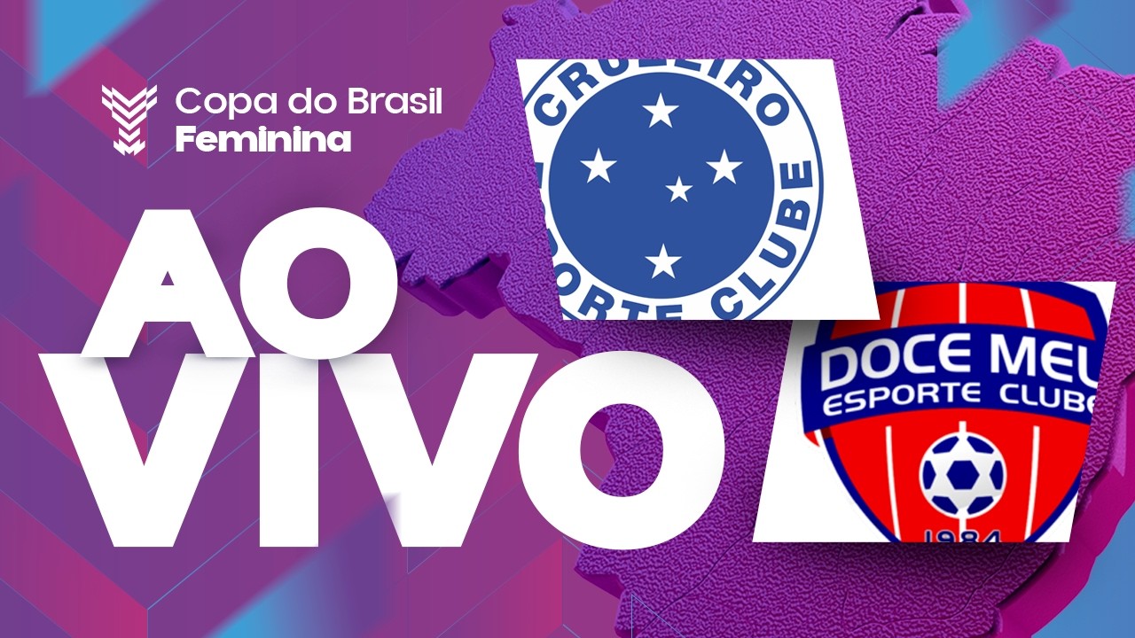 AO VIVO COM IMAGENS: CRUZEIRO x DOCE MEL/JEQUIÉ | COPA DO BRASIL FEMININA 2026