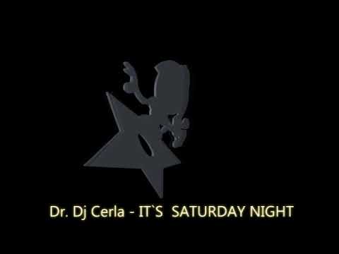Dr  Dj Cerla   It´s Saturday Night   Underground Total