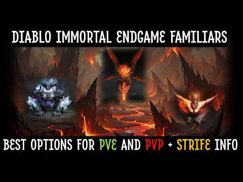 Massive Diablo Immortal endgame familiar guide for PvP and PvE (recommendations, strife info + more)