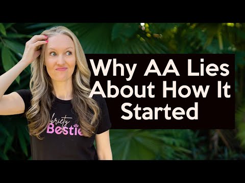 Why Does AA Lie About Its Origins? – Cult Religion Part 1 of 6