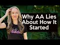 Why Does AA Lie About Its Origins Cult Religion Part 1 Of 6