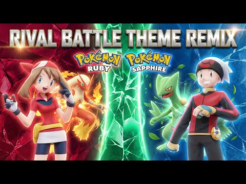 Pokémon Ruby/Sapphire/Emerald - Rival Battle Theme [EPIC VERSION]