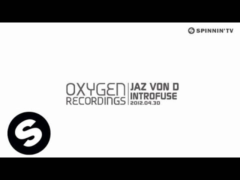 Jaz von D - Introfuse [Exclusive Preview]