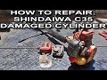 How To Repair A Shindaiwa C35 With Damaged Cylinder And Muffler