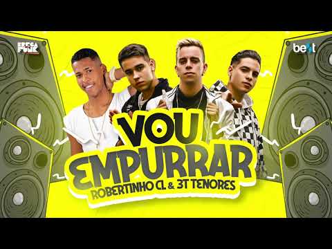 ROBERTINHO CL & 3T TENORES - VOU EMPURRAR