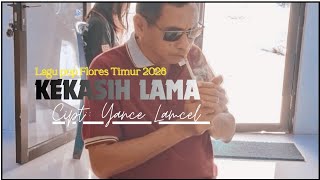 Download lagu KEKASIH LAMA | LAGU POP FLORES TIMUR 2026 | video klip [ Dhanny-Agustho Lamcel] mp3