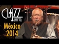 Paquito D'Rivera - "Libertango" (Clazz México 2014) [Official Video]