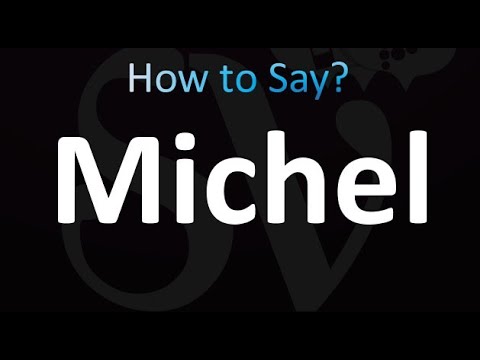 How to Pronounce Michel (correctly!)