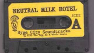 Neutral Milk Hotel - ''Up \u0026 Over We Go''