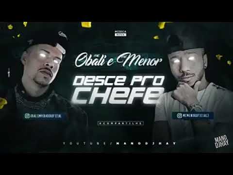 Mc Obali e Mc Menor   Desce Pro Chefe