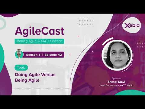 AgileCast S01E42 | Doing Agile Versus Being Agile
