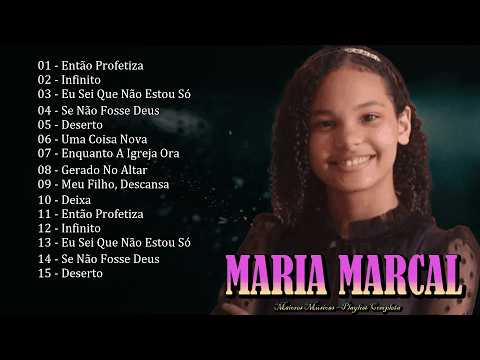 Os Hinos Mais Lindos de Fé Maria Marçal - Louvor Que Enche o Coração de Esperança Eterna 🌟