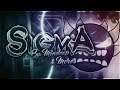 Sigma VERIFIED Extreme Demon By MindCap And More Geometry Dash