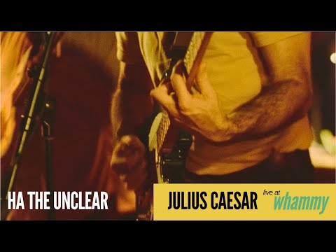 Ha the Unclear - Julius Caesar (Live at Whammy, Auckland)