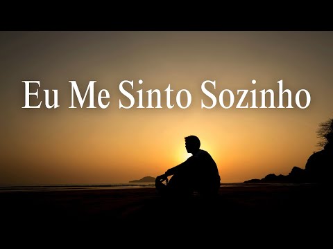 EU ME SINTO SOZINHO - Hino Avulso - Letra