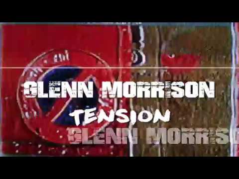 Glenn Morrison - Tension (Original Mix)