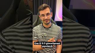 One UI 8.5 buraya geç attım biraz ama olsun