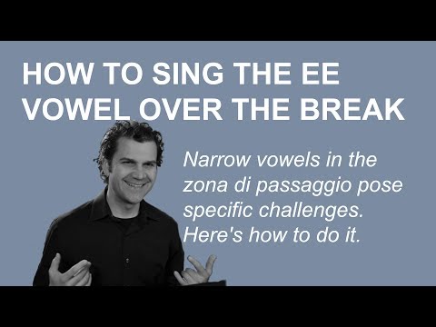 The 'ee' vowel through the break - A Quick Tip
